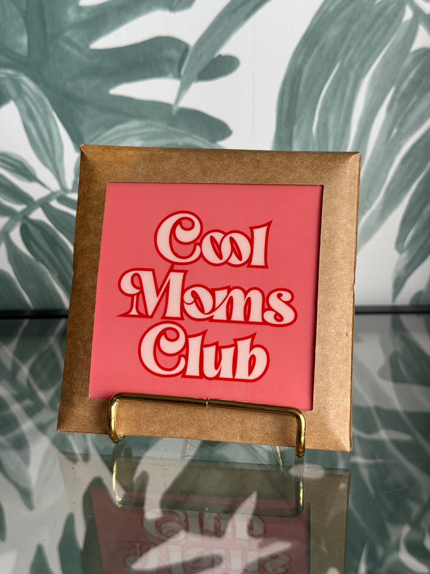 Tegeltje - cool moms club