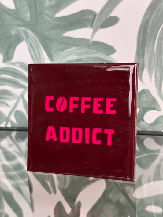Spreukentegel - Coffee Addict