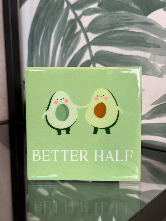 Spreukentegel - Better Half