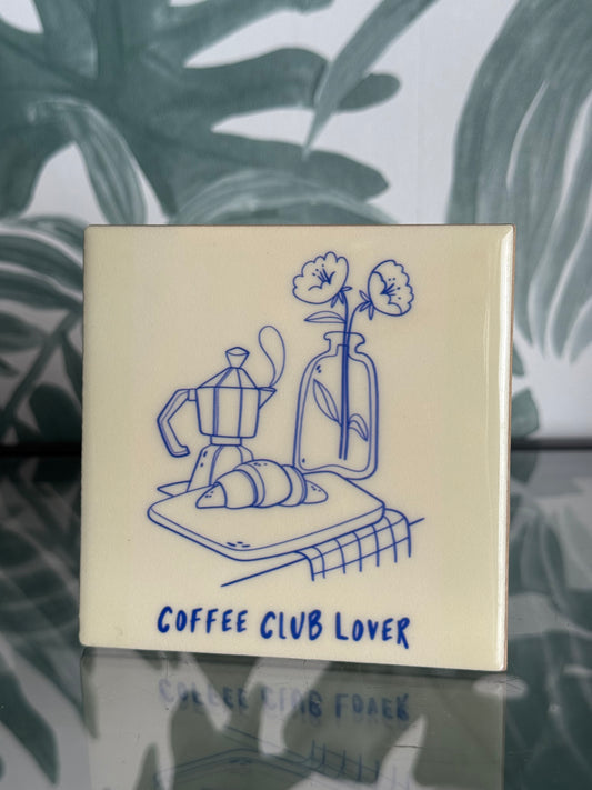 Tegeltje - Coffee club lover